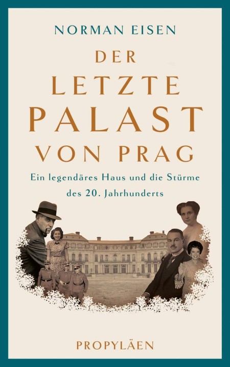 Norman Eisen, Der letzte Palast von Prag © Propyläen Verlag 2020